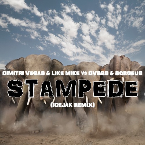 Dimitri Vegas & Like Mike Vs DVBBS & Borgeus - Stampede (Hardstyle Remix)
