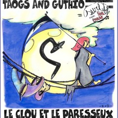 Le Clou & Le Paresseux Ft. Sick F@usT - Sur Le Fil