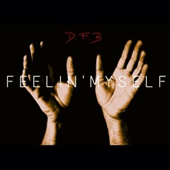 Feelin' Myself Ft. Aparicio