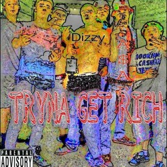 A$AP Ft DizzyLoc  Tryna Get Rich