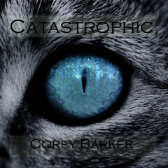 Corey Barker - Catastrophic (Original Mix) *FREE DOWNLOAD*