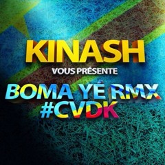 Boma Yé #CVDK Remix - Kinash