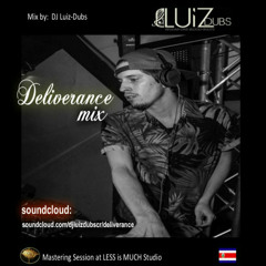 Deliverance by DJ Luiz-Dubs(Mastered)