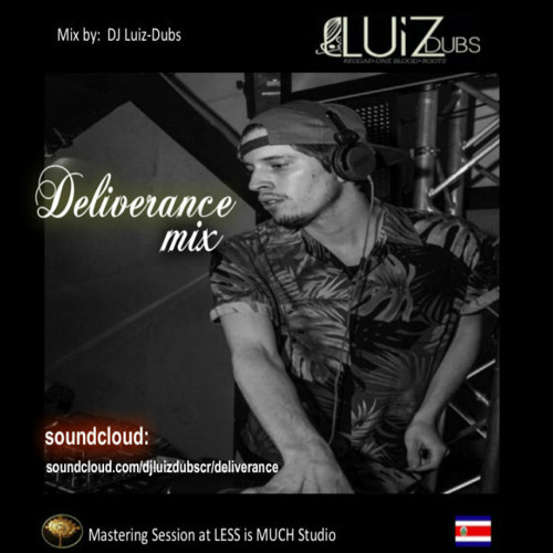 Deliverance by DJ Luiz-Dubs(Mastered)