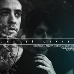 KRYSTYNA PROŃKO X BEZCZEL X MIUOSH X KONRADZIWO - Jesteś Lekiem (Vinyl Noise Remix)