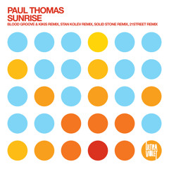 Paul Thomas - Sunrise remixes