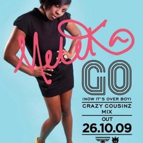 - Meleka - Go - Bassline remix -