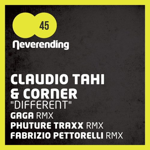 Claudio Tahi & Corner - Different (Phuture Traxx Remix) (Neverending Rec. 045)