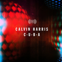 FLYEYE126: Calvin Harris - C.U.B.A (Out Now)