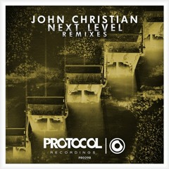 John Christian - Next Level ( Belocca Remix ) Protocol Recordings