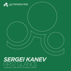 Sergei Kanev - First Glance (Rave CHannel Remix)(Cut From Part Of You 010)