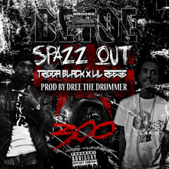 Trigga Black - Spazz Out (Feat. Lil Reese) [Prod. By Dree The Drummer]