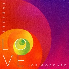 JOE GODDARD " Endless Love " ( Annie Mac BBC R1 RIP ) GRECO - ROMAN 28.07.14