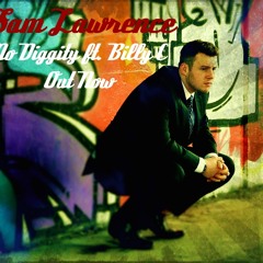 No Diggity ft. Billy C - Sam Lawrence