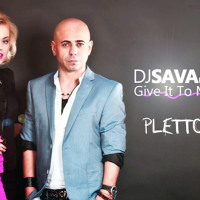 Dj Sava Feat. Misha - Give It To Me (Michele Pletto Remix 2014)