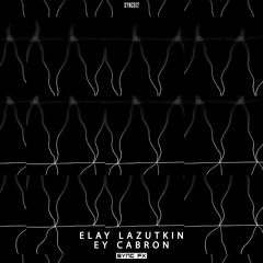 Elay Lazutkin - Ey Cabron [ Free Download ]