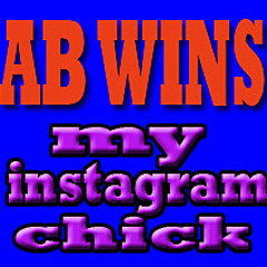 Ab Wins - My Instagram Chick (from the 4thcomin' mixtape Hip Hop's Revenge)Free Download