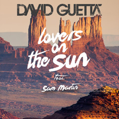 David Guetta - Lovers On The Sun (Remixes)