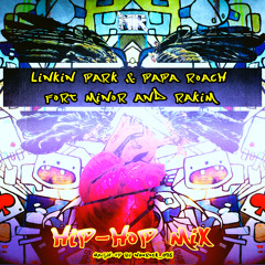 Linkin Park, Papa Roach, Fort Minor and Rakim - Hip-Hop Mix (mash-up by NeoRock_096)