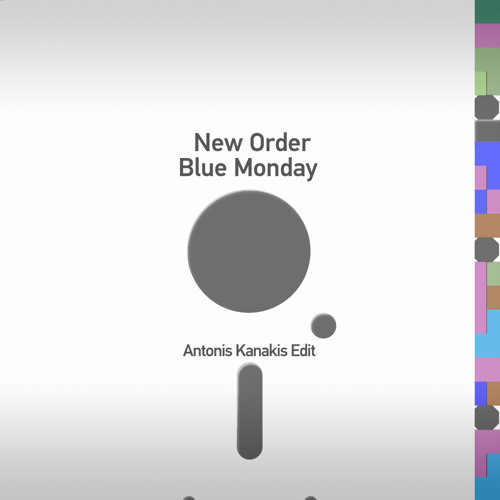 New Order - Blue Monday (Antonis Kanakis Edit)