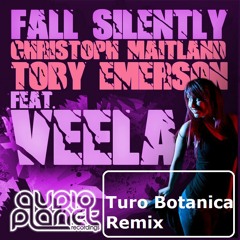 Christoph Maitland & Toby Emerson Ft. Veela - Fall Silently (Turo Botanica Remix)