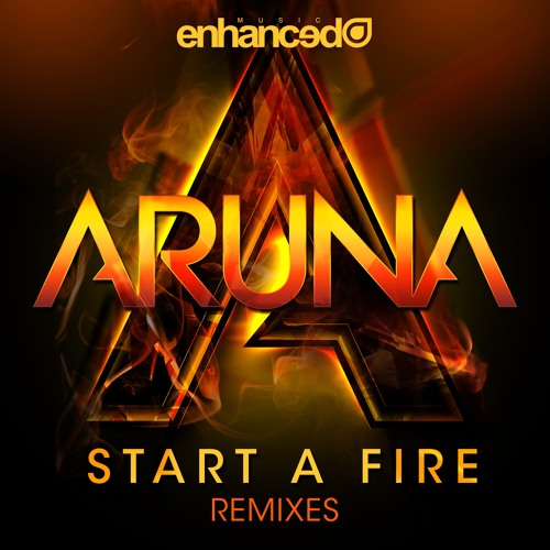 Aruna - Start A Fire (Mr FijiWiji Remix) [OUT NOW]
