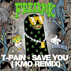 T-Pain - Save You (K-Mo Remix)