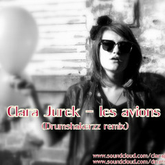 [ Preview ] ** Clara Jurek - Les Avions ( Drumshakerzz Rework )
