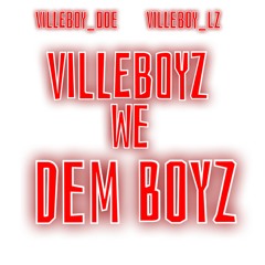 WE DEM BOYZ