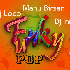 White Label - Funky Pop (Manu Bîrsan, Dj Innu & Dj Loco 2014 Private Edit)Final