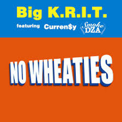 BIG K.R.I.T. - No Wheaties Feat. Curren$y, Smoke DZA