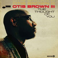 Otis Brown III - The Thought Of You - Part I (Ft. Bilal)