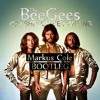 Bee Gees - You Should Be Dancing (Markus Cole Bootleg)