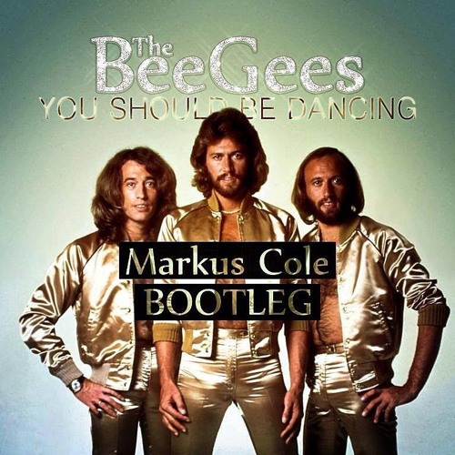 Bee Gees You Should Be Dancing (Markus Cole Bootleg) Chords Chordify