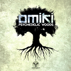 Omiki - Psychedelic Woods (Master) - AD001