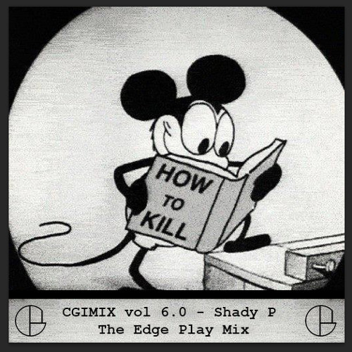 CGIMIX vol 6.0 - Shady P - "The Edge Play Mix"