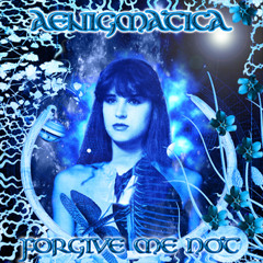 Aenigmatica -Forgive Me Not
