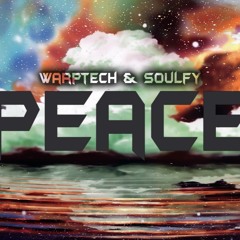 Warptech & Soulfy - Peace