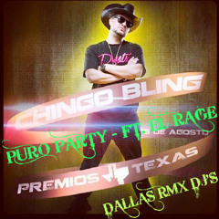 PURO PARTY - CHINGO BLING FT. EL RAGE CUMBIA RMX