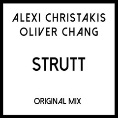 Alexi Christakis & Oliver Chang - Strutt