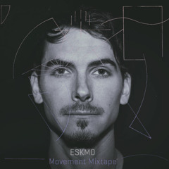 Eskmo: Movement Mixtape