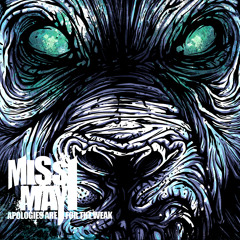 Miss May I - Apologies Are For The Weak (Album Stream)