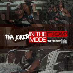 Tha Joker "In The Mode" feat. K Camp