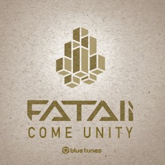 Fatali - Come Unity EP teaser (Blue Tunes Records)