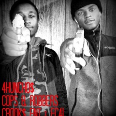 4HUNCHO$ | COPS & ROBBERS