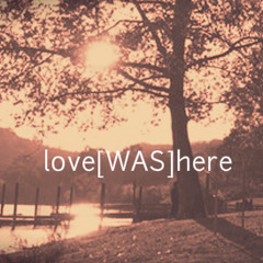 love[WAS]here (Prod. aso)