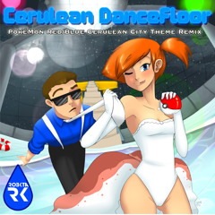Cerulean DanceFloor (PokéMon Red/Blue Remix) [OUT NOW ON GAMECHOPS]