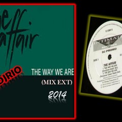 The Affair - The Way We Are (97Bpm) mix ext 2014