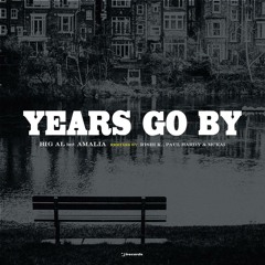 BiG AL, Amalia - Years Go By (Rishi K. Remix) [I Records]