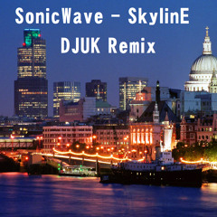 SonicWave - SkylinE (DJUK Remix)